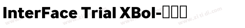 InterFace Trial XBol字体转换